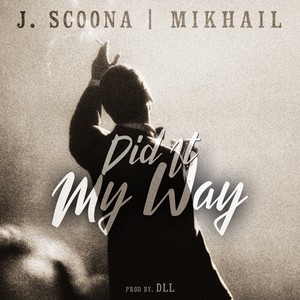 Did it My Way (Explicit)