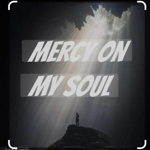 Mercy on my soul (feat. Hbs Glizzo) [Explicit]