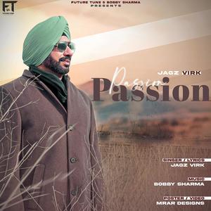 Passion (feat. Jagz Virk) [Explicit]