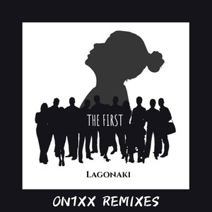 The First (ON1XX Remixes)