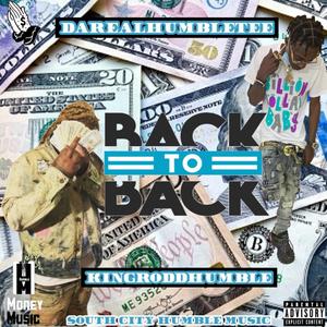 Back 2 Back(feat. KingRoddHumble) (Explicit)