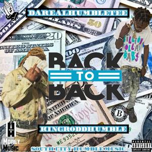 Back 2 Back (feat. KingRoddHumble) [Explicit]