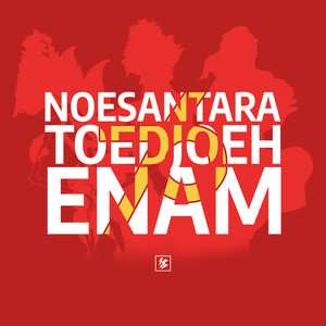 NOESANTARA TOEDJOEH ENAM