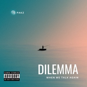 Dilemma (Explicit)