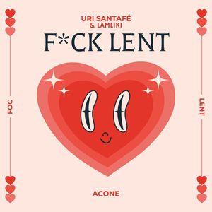 F*ck Lent (Explicit)