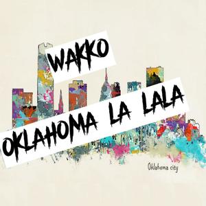 OKLAHOMA LA LALA