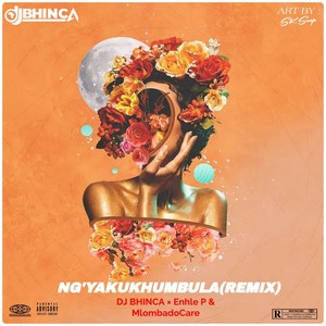 Ngyakukhumbula Remix (Explicit)