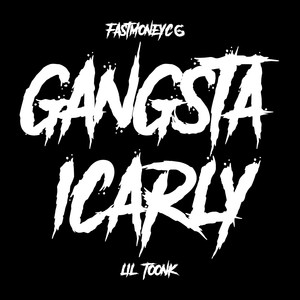 Gangsta Icarly (Explicit)