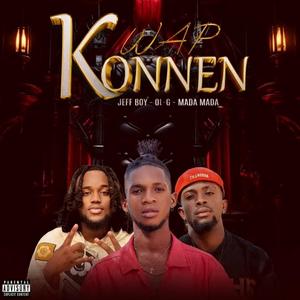 Wap Konnen (feat. OL-G & Mada Mada) (Explicit)
