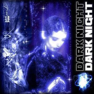 Dark Night (Explicit)