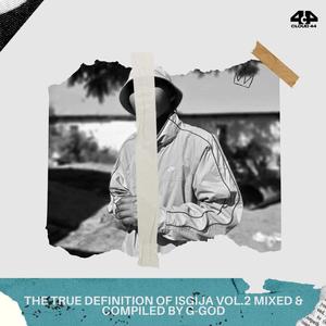 The True Definition Of Isgija, Vol. 2 (Explicit)