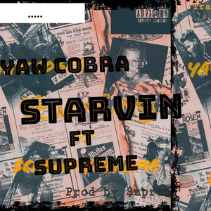 Starvin (feat. Supreme) [Explicit]