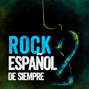 Rock Español de Siempre 2 (Explicit)