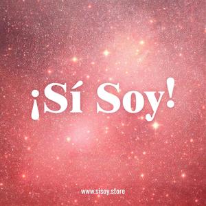 ¡Sí Soy!