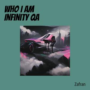 Who I Am Infinity Qa