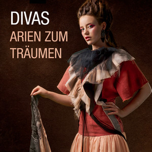 Divas - Arien zum Träumen