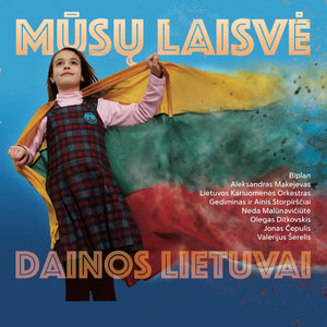 Mūsų Laisvė (feat. LK Orkestras)