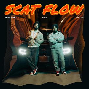 SCAT FLOW NAVI & AMAN VIRK