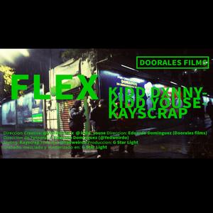 Fleex (feat. Kidd Dxnny & Kayscrap) [Explicit]