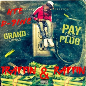 Trappin & Rappin (Explicit)