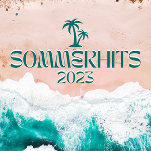 Sommerhits 2023 (Explicit)