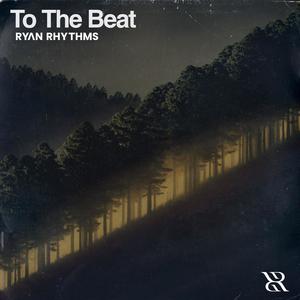 To The Beat