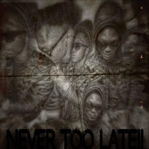 Never too late! (Explicit)