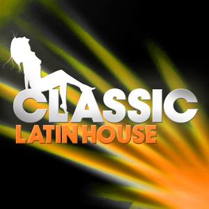 Classic Latin House