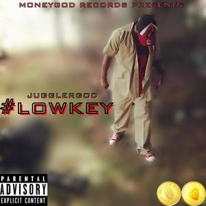 #LowKey (Explicit)