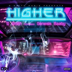 Higher (feat. Genesis Baaby) [Explicit]