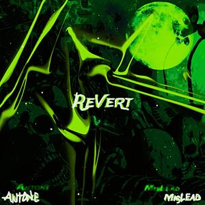 ReVert (feat. MisLead) [Explicit]