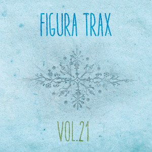 Figura Trax, Vol. 21