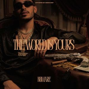 The world is yours (Explicit)