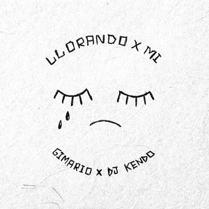 LLORANDO X MI (Explicit)