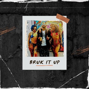 Bruk It Up (Explicit)