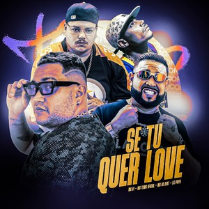 SE TU QUER LOVE (Explicit)