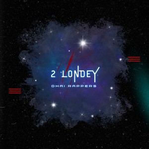 2 Londey (Explicit)