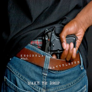 Make Em Drop (Explicit)