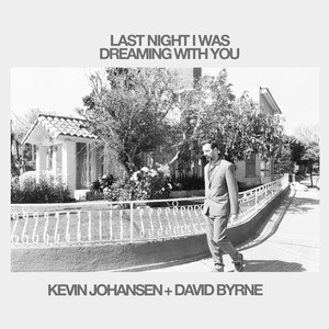 Kevin Johansen - Last Night I Was Dreaming With You