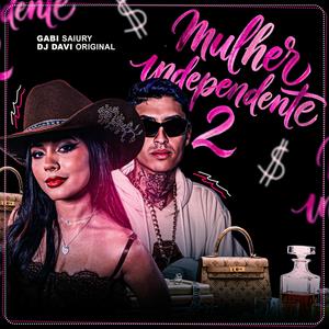 MULHER INDEPENDENTE 2 (Explicit)