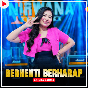 BERHENTI BERHARAP