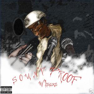 Sound Proof (Explicit)