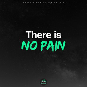 There Is No Pain(feat. Zini)