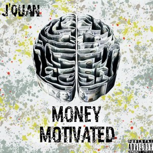 Money Motivated (Explicit)