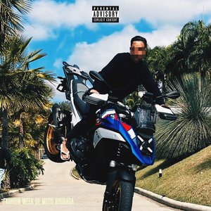 Fashion Week de Moto Roubada (Explicit)