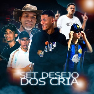 SET DESEJO DOS CRIA (Explicit)