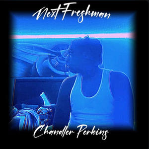 Next Freshman (Explicit)