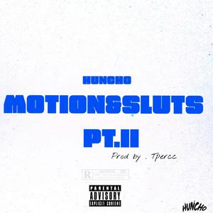 Motion&sluts Pt.2 (Explicit)