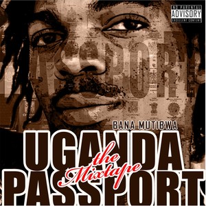 Uganda Passport the Mixtape