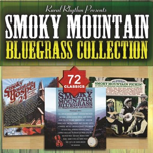 Smoky Mountain Bluegrass Collection - 72 Classics